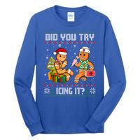 Did You Try Icing It Funny Gingerbread Christmas Holiday Tall Long Sleeve T-Shirt