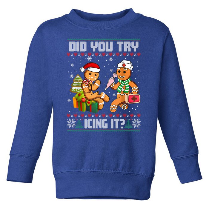 Did You Try Icing It Funny Gingerbread Christmas Holiday Toddler Sweatshirt