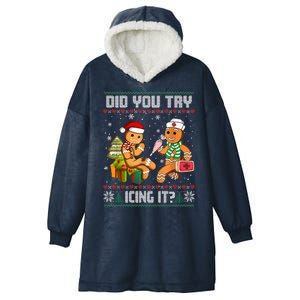 Did You Try Icing It Funny Gingerbread Christmas Holiday Hooded Wearable Blanket