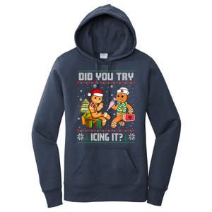 Did You Try Icing It Funny Gingerbread Christmas Holiday Women's Pullover Hoodie