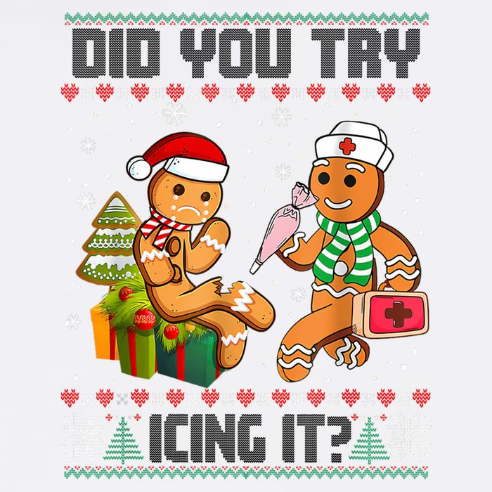 Did You Try Icing It Funny Gingerbread Christmas Holiday Garment-Dyed Sweatshirt