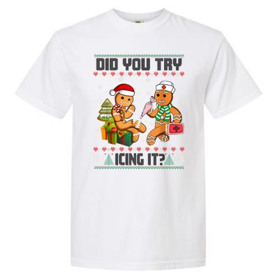 Did You Try Icing It Funny Gingerbread Christmas Holiday Garment-Dyed Heavyweight T-Shirt