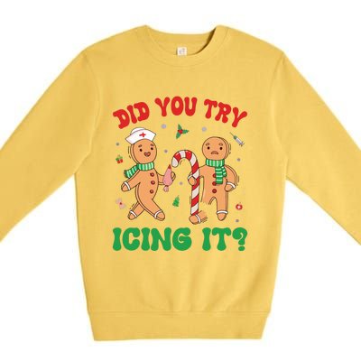 Did You Try Icing It Retro Christmas Gingerbread Nurse Squad Premium Crewneck Sweatshirt