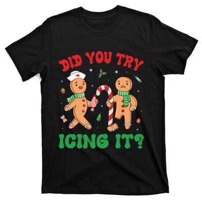 Did You Try Icing It Retro Christmas Gingerbread Nurse Squad T-Shirt