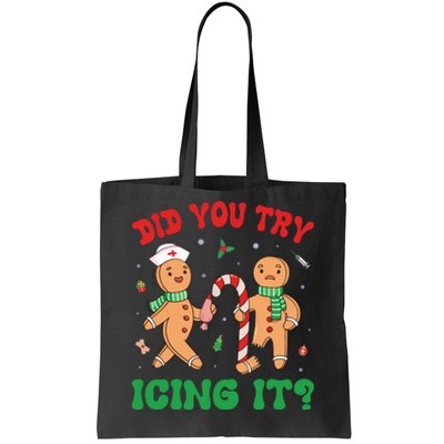 Did You Try Icing It Retro Christmas Gingerbread Nurse Squad Tote Bag