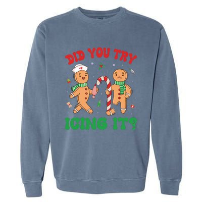 Did You Try Icing It Retro Christmas Gingerbread Nurse Squad Garment-Dyed Sweatshirt