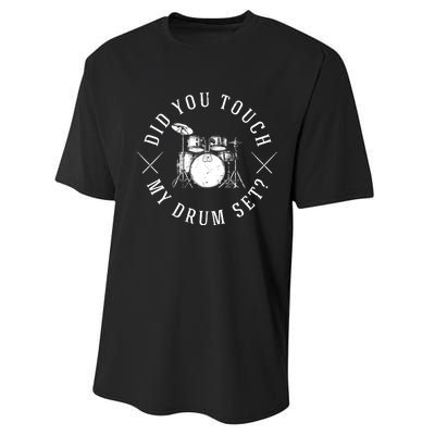 Did You Touch My Drum Set Funny Performance Sprint T-Shirt