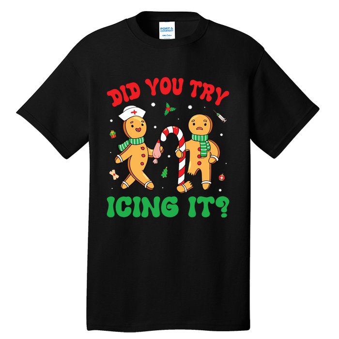 Did You Try Icing It Retro Christmas Gingerbread Nurse Squad Tall T-Shirt