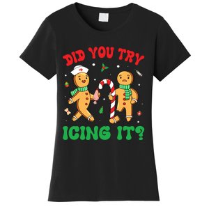 Did You Try Icing It Retro Christmas Gingerbread Nurse Squad Women's T-Shirt