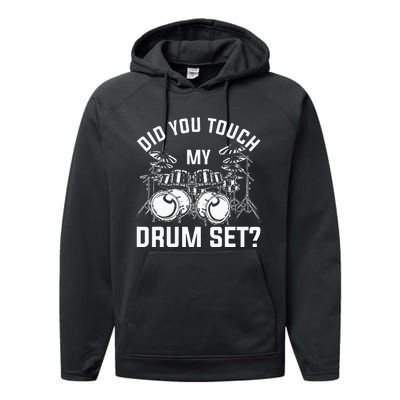 Did You Touch My Drum Set Funny Drummer Percussion Drums Performance Fleece Hoodie