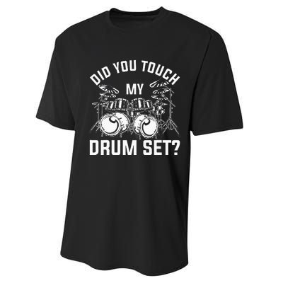 Did You Touch My Drum Set Funny Drummer Percussion Drums Performance Sprint T-Shirt