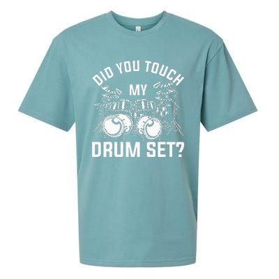 Did You Touch My Drum Set Funny Drummer Percussion Drums Sueded Cloud Jersey T-Shirt