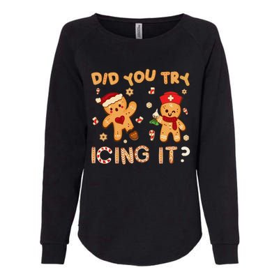 Did You Try Icing It Christmas School Nurse Emergency Nurse Womens California Wash Sweatshirt