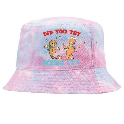 Did You Try Icing It Christmas Nurse Gift Tie-Dyed Bucket Hat