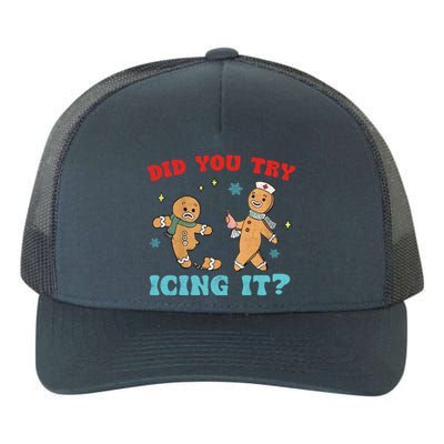 Did You Try Icing It Christmas Nurse Gift Yupoong Adult 5-Panel Trucker Hat