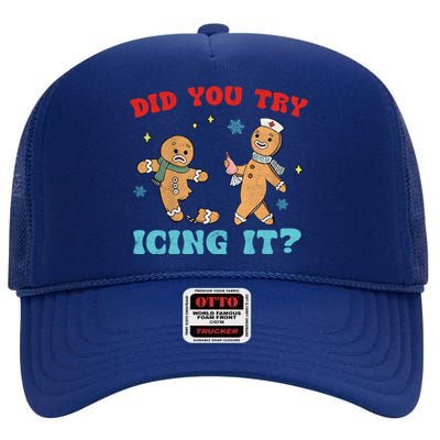 Did You Try Icing It Christmas Nurse Gift High Crown Mesh Back Trucker Hat