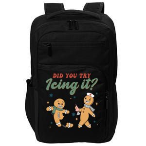 Did You Try Icing It Funny Gingerbread Funny Christmas Impact Tech Backpack