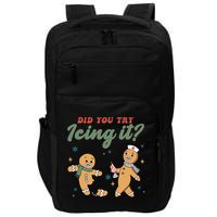 Did You Try Icing It Funny Gingerbread Funny Christmas Impact Tech Backpack