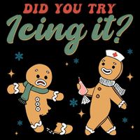 Did You Try Icing It Funny Gingerbread Funny Christmas 16 in Basic Backpack