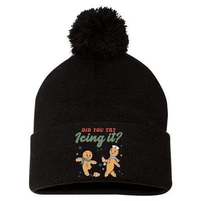 Did You Try Icing It Funny Gingerbread Funny Christmas Pom Pom 12in Knit Beanie