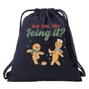 Did You Try Icing It Funny Gingerbread Funny Christmas Drawstring Bag