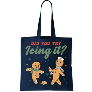 Did You Try Icing It Funny Gingerbread Funny Christmas Tote Bag