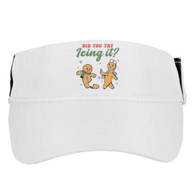Did You Try Icing It Funny Gingerbread Funny Christmas Adult Drive Performance Visor