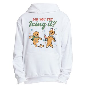 Did You Try Icing It Funny Gingerbread Funny Christmas Urban Pullover Hoodie