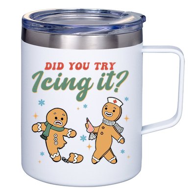 Did You Try Icing It Funny Gingerbread Funny Christmas 12oz Stainless Steel Coffee Mug