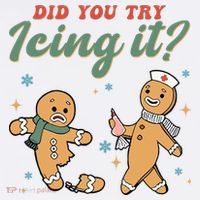 Did You Try Icing It Funny Gingerbread Funny Christmas Magnet