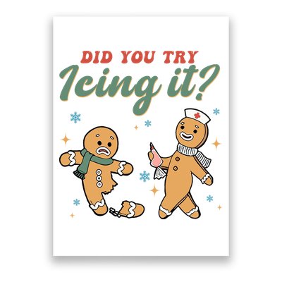 Did You Try Icing It Funny Gingerbread Funny Christmas Poster