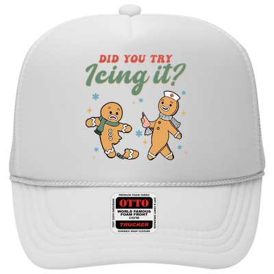 Did You Try Icing It Funny Gingerbread Funny Christmas Trucker Hat