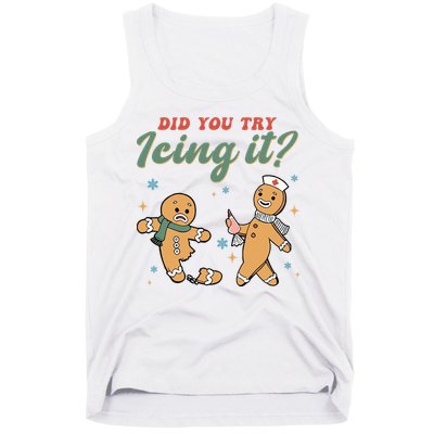 Did You Try Icing It Funny Gingerbread Funny Christmas Tank Top