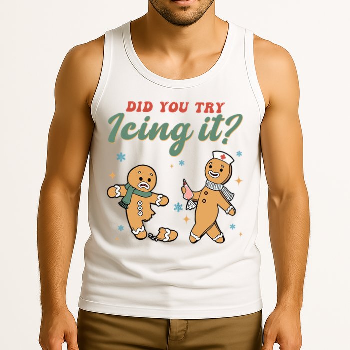 Did You Try Icing It Funny Gingerbread Funny Christmas Tank Top