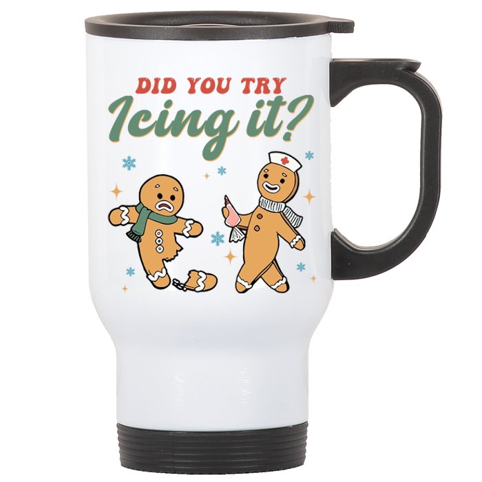 Did You Try Icing It Funny Gingerbread Funny Christmas Stainless Steel Travel Mug