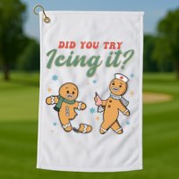 Did You Try Icing It Funny Gingerbread Funny Christmas Golf Towel