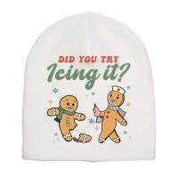 Did You Try Icing It Funny Gingerbread Funny Christmas Short Acrylic Beanie