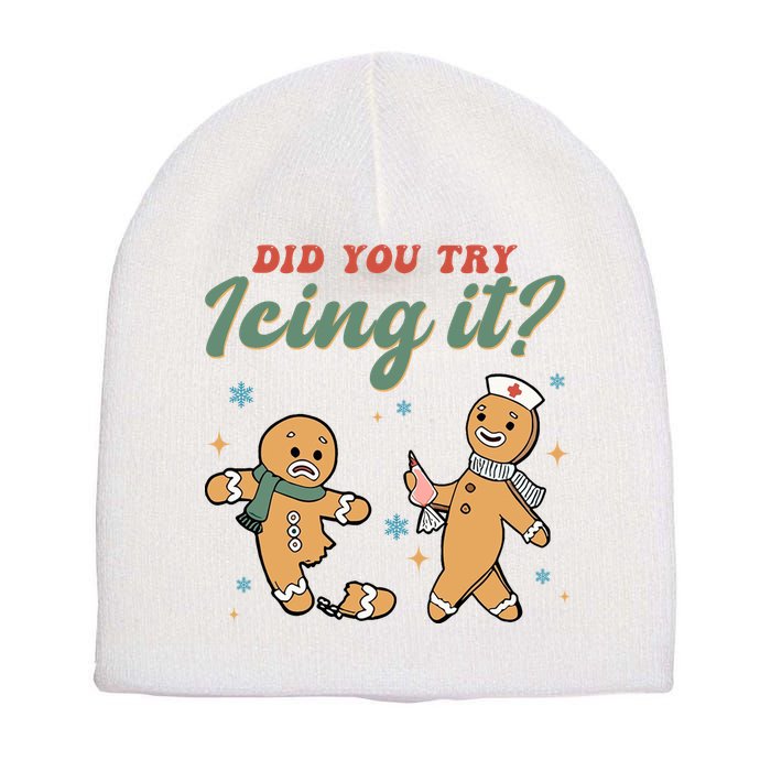 Did You Try Icing It Funny Gingerbread Funny Christmas Short Acrylic Beanie