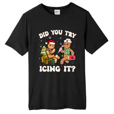 Did You Try Icing It Funny Christmas Gingerbread Nurse Squad Cool Gift Tall Fusion ChromaSoft Performance T-Shirt