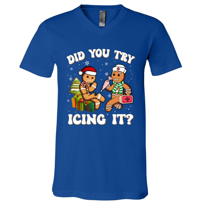 Did You Try Icing It Funny Christmas Gingerbread Nurse Squad Cool Gift V-Neck T-Shirt