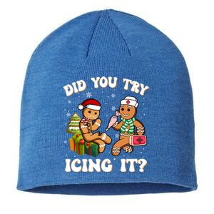 Did You Try Icing It Funny Christmas Gingerbread Nurse Squad Cool Gift Sustainable Beanie