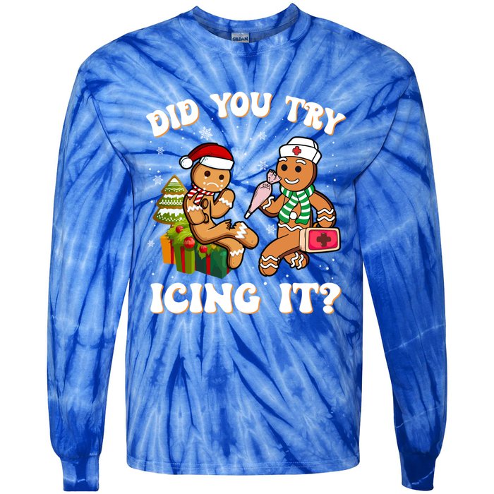 Did You Try Icing It Funny Christmas Gingerbread Nurse Squad Cool Gift Tie-Dye Long Sleeve Shirt