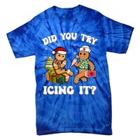 Did You Try Icing It Funny Christmas Gingerbread Nurse Squad Cool Gift Tie-Dye T-Shirt