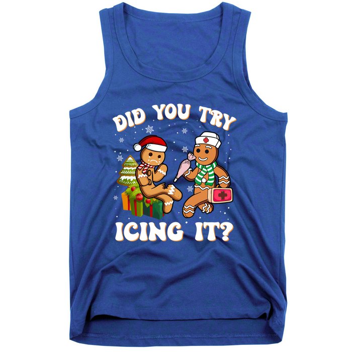 Did You Try Icing It Funny Christmas Gingerbread Nurse Squad Cool Gift Tank Top