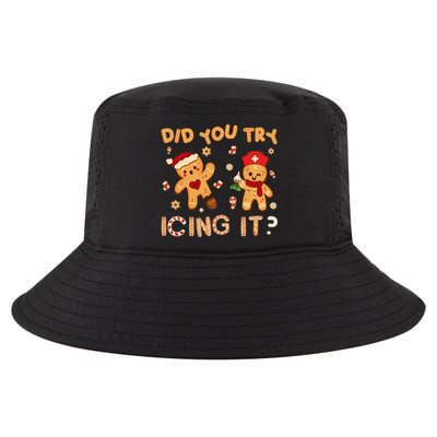 Did You Try Icing It Christmas School Nurse Emergency Nurse Cool Comfort Performance Bucket Hat