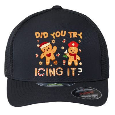 Did You Try Icing It Christmas School Nurse Emergency Nurse Flexfit Unipanel Trucker Cap