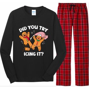 Did You Try Icing It Funny Christmas Nurse Gingerbread Gift Long Sleeve Pajama Set