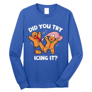 Did You Try Icing It Funny Christmas Nurse Gingerbread Gift Long Sleeve Shirt