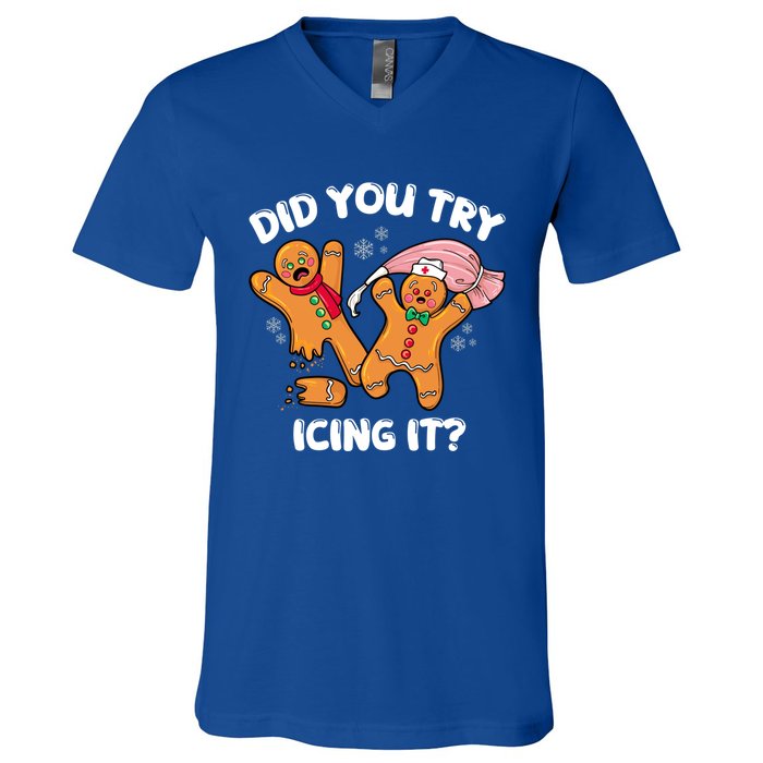 Did You Try Icing It Funny Christmas Nurse Gingerbread Gift V-Neck T-Shirt