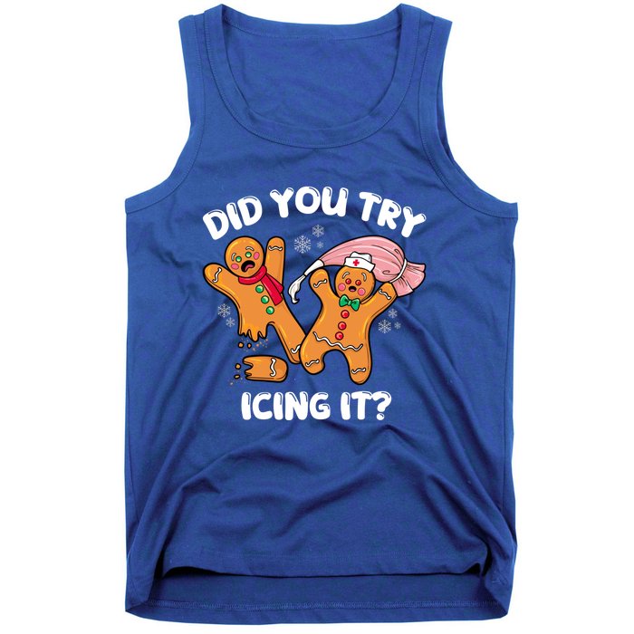 Did You Try Icing It Funny Christmas Nurse Gingerbread Gift Tank Top